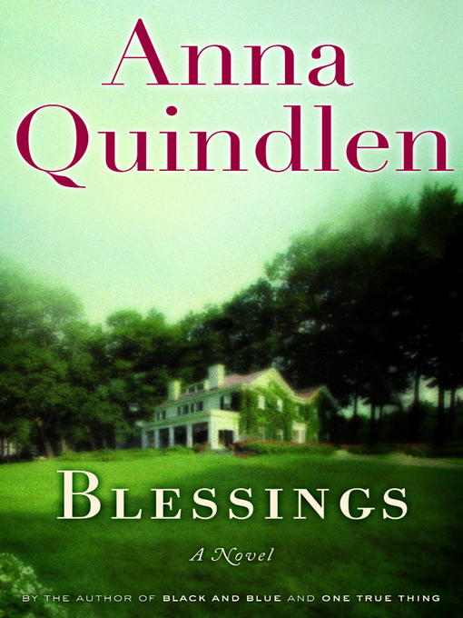 Title details for Blessings by Anna Quindlen - Available